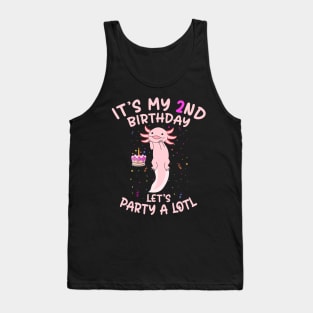 Axolotl Fish its My 2nd Birthday I'm 2 Year Old lets party Tank Top